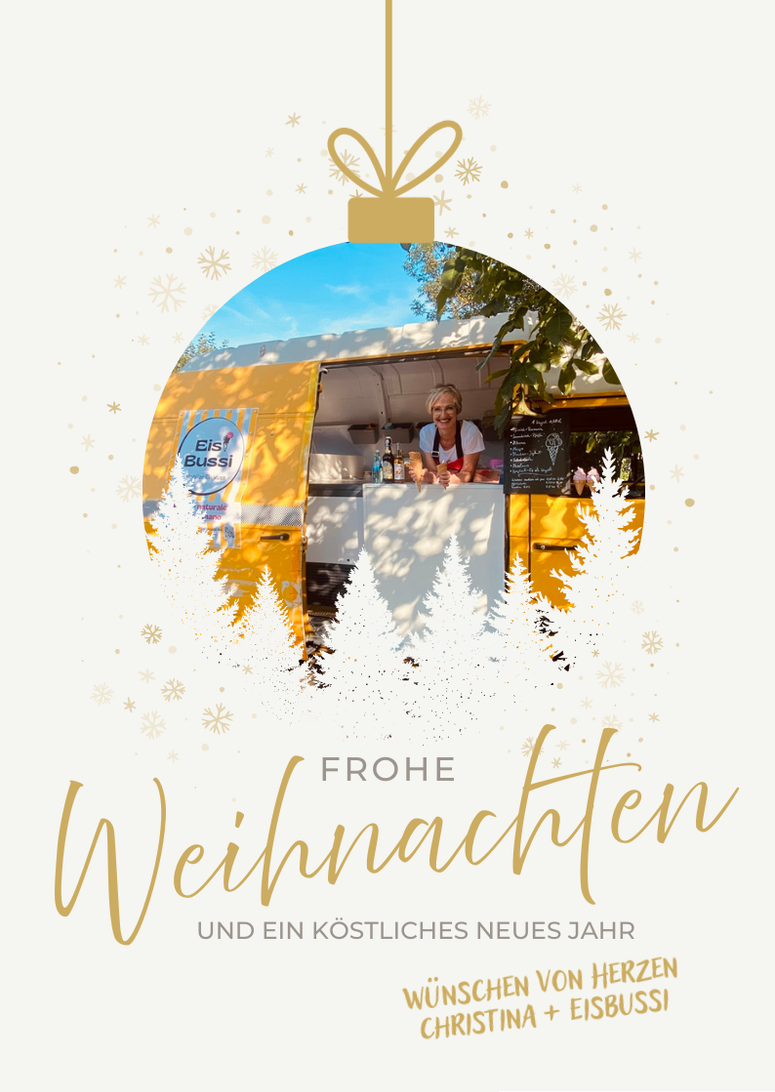Weihnachtsgrüße, EisBussi, Eiscatering, Gute Wünsche für 2026, Eisvergnügen, Eisliebe, ausgemachtes Eis, Eisbus, mobiles Eiscatering, Event, Weihnachtspost
